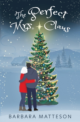 The Perfect Mrs. Claus By Barbara Matteson Cover Image