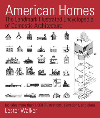 American Homes: The Landmark Illustrated Encyclopedia of Domestic Architecture Cover Image