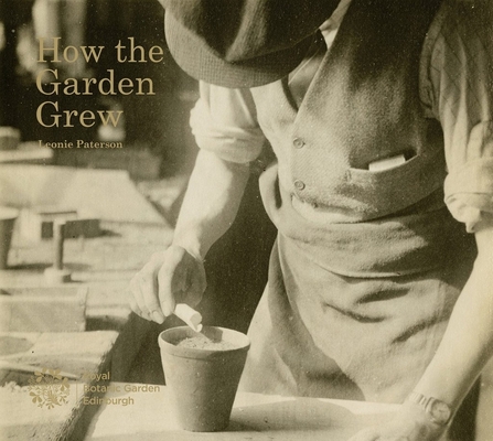 How the Garden Grew By Leonie Paterson Cover Image
