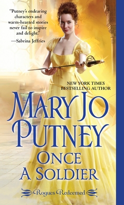 Once a Soldier (Rogues Redeemed #1) By Mary Jo Putney Cover Image