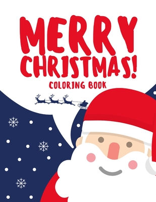 Merry Christmas Coloring Book: A Christian coloring book for kids and girls with 102 well decorated page By Ah Publishing House Cover Image
