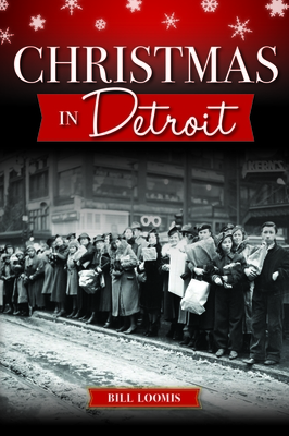 Christmas in Detroit By Bill Loomis Cover Image