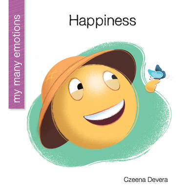 Happiness (My Early Library: My Many Emotions)