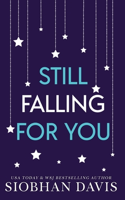 Still Falling for You: Alternate Cover By Siobhan Davis Cover Image