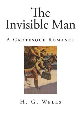 The Invisible Man A Grotesque Romance Paperback The Doylestown Bookshop