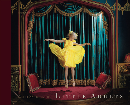 Little Adults By Anna Skladmann (Photographer), Bill Kouwenhoven Cover Image
