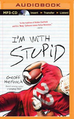I'm with Stupid (Reinstein Brothers #3) By Geoff Herbach, Nick Podehl (Read by) Cover Image