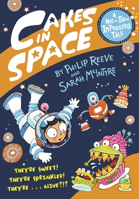 Cover for Cakes in Space (A Not-So-Impossible Tale)