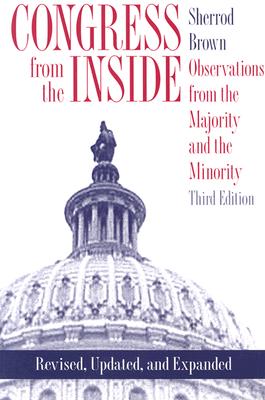 Congress from the Inside: Observations from the Majority and the Minority By Sherrod Brown Cover Image