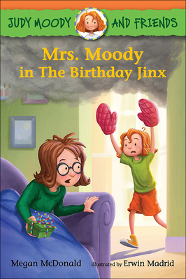 Mrs. Moody in the Birthday Jinx (Judy Moody and Friends) Cover Image