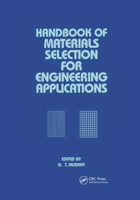 Handbook of Materials Selection for Engineering Applications 