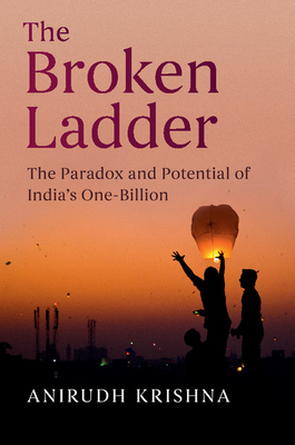 The Broken Ladder: The Paradox and Potential of India's One-Billion Cover Image