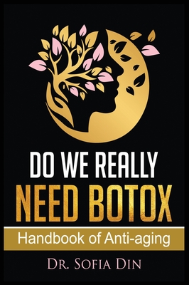 Do We Really Need Botox?: A Handbook of Anti-Aging Services Cover Image