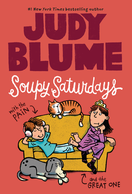 Soupy Saturdays with the Pain and the Great One (Pain and the Great One Series #1)