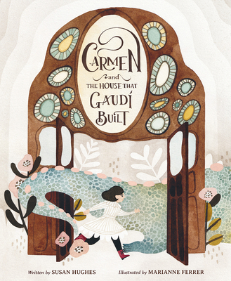 Cover for Carmen and the House That Gaudí Built