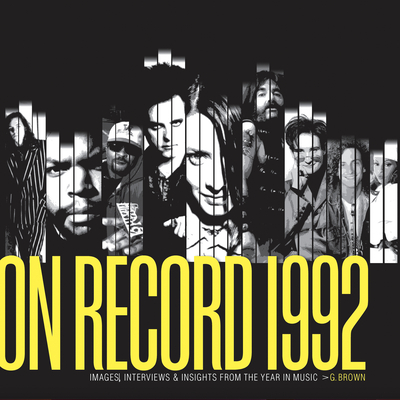 On Record: Vol. 9 - 1992: Images, Interviews & Insights from the Year in Music Cover Image