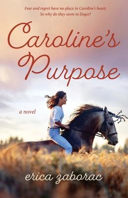 Caroline's Purpose By Erica Zaborac Cover Image