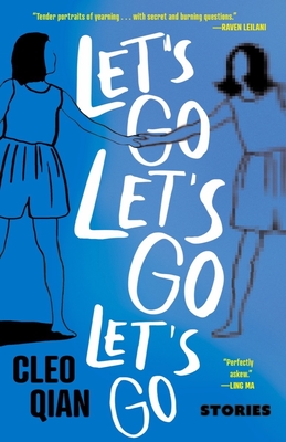 LET'S GO LET'S GO LET'S GO By Cleo Qian Cover Image