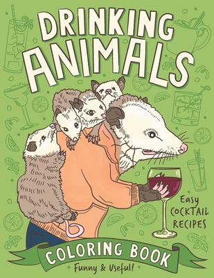 Drinking Animals Coloring Book (Stress Relief Adult Coloring Books #2)