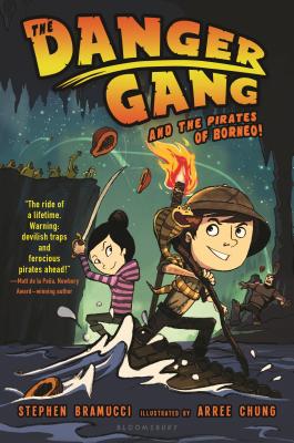 Cover for The Danger Gang and the Pirates of Borneo!