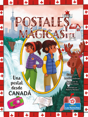 Una Postal Desde Canadá (a Postcard from Canada) By Laurie Friedman, Roberta Ravasio (Illustrator) Cover Image