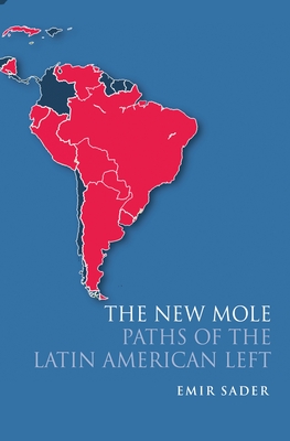 The New Mole: Paths of the Latin American Left Cover Image