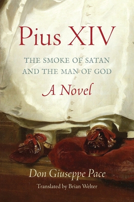 Pius XIV: The Smoke of Satan and the Man of God Cover Image