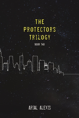 The Protectors Trilogy: Book Two