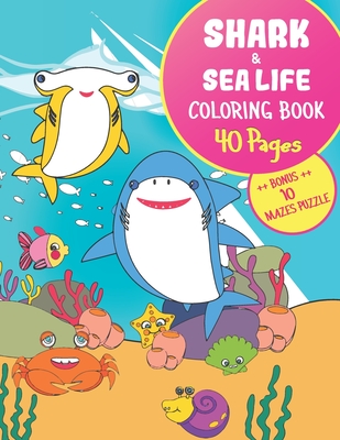 SHARK & SEA LIFE Coloring Book + BONUS MAZES PUZZLE: Large Print (8.5x11