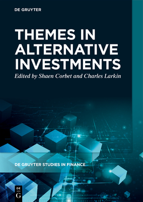 Themes in Alternative Investments (de Gruyter Studies in Finance #1)