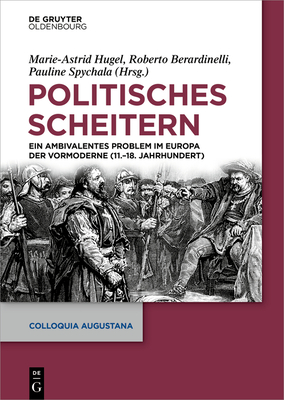 Politisches Scheitern (Colloquia Augustana #40) Cover Image