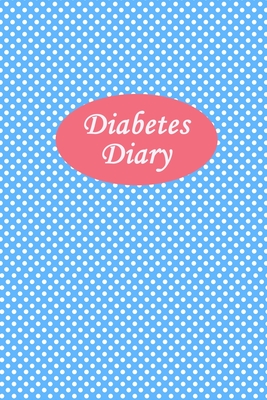 Diabetes Diary: Professional Diabetic Diary. Glucose Monitoring Logbook - Record 2 Full Year2 Blood Sugar Levels (Before & After) + Re Cover Image