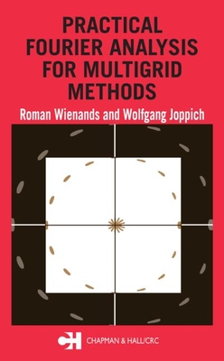 Practical Fourier Analysis for Multigrid Methods (Numerical Insights #4) Cover Image