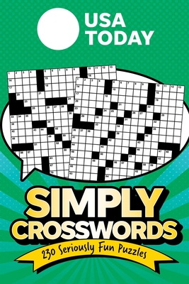 USA TODAY Simply Crosswords: 230 Seriously Fun Puzzles (USA Today Puzzles)