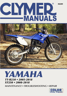Yamaha TT-R230 2005-2018, XT250 2008-2018: Maintenance, Troubleshooting, Repair (Clymer Manuals) Cover Image