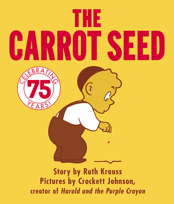 The Carrot Seed Board Book: 75th Anniversary Cover Image