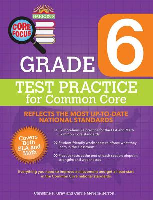 Core Focus Grade 6: Test Practice for Common Core (Barron's Test Prep) Cover Image