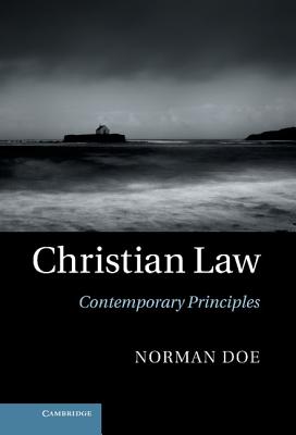 Christian Law: Contemporary Principles By Norman Doe Cover Image
