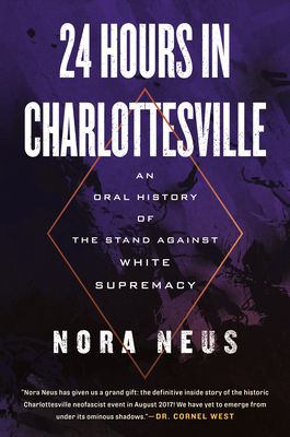 24 Hours in Charlottesville: An Oral History of the Stand Against White Supremacy cover