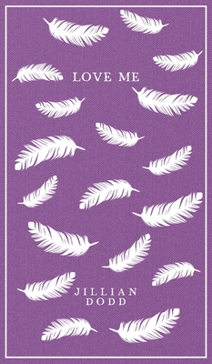 Love Me (Keatyn Chronicles #4) By Jillian Dodd Cover Image