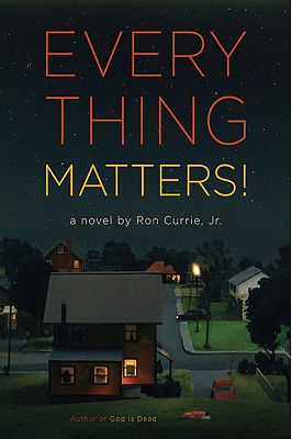 Cover Image for Everything Matters!: A Novel