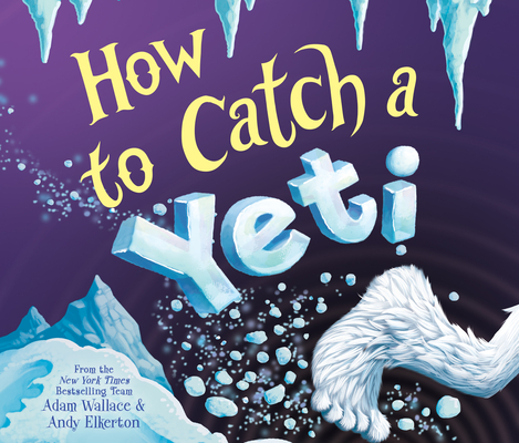 How to Catch a Yeti (How to Catch...) Cover Image