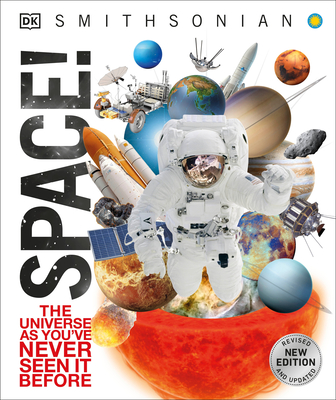 Knowledge Encyclopedia Space!: The Universe as You've Never Seen it Before (DK Knowledge Encyclopedias) By DK Cover Image