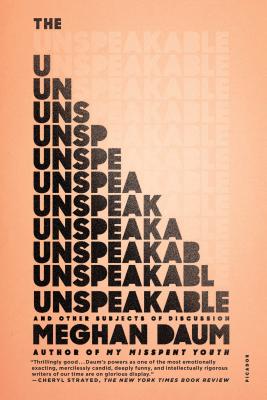 The Unspeakable: And Other Subjects of Discussion Cover Image