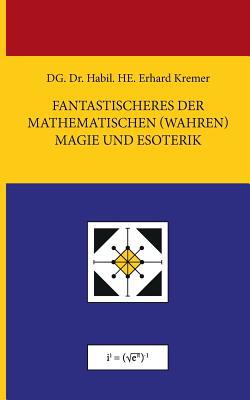 Fantastischeres der Mathematischen (Wahren) Magie und Esoterik Cover Image