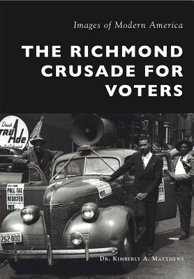 The Richmond Crusade for Voters (Images of Modern America)