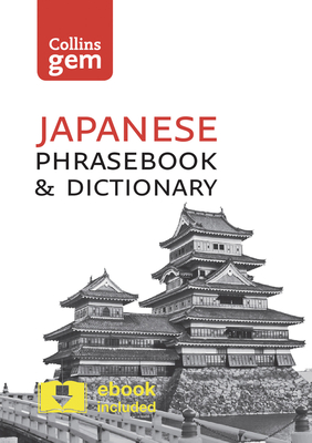 Japanese Phrasebook & Dictionary (Collins Gem) By Collins UK Cover Image