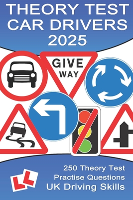 250 Theory Test Practise Questions for Cars: Highway Code Questions & Answers Cover Image