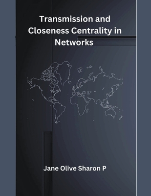 Transmission and Closeness Centrality in Networks Cover Image
