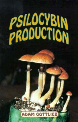 Psilocybin Producers Guide By Adam Gottlieb, Larry Todd (Illustrator) Cover Image